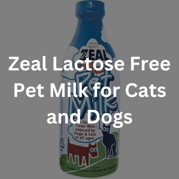 Zeal Lactose Free Pet Milk for Cats and Dogs