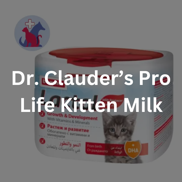 Dr. Clauder’s Pro Life Kitten Milk